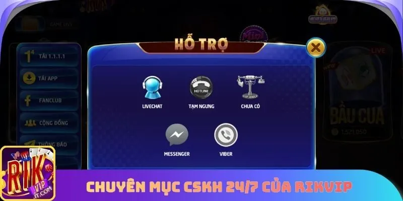 Chuyên mục CSKH 24/7 của Rikvip