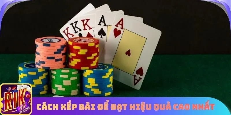 Cách xếp bài để đạt hiệu quả cao nhất khi chơi mậu binh