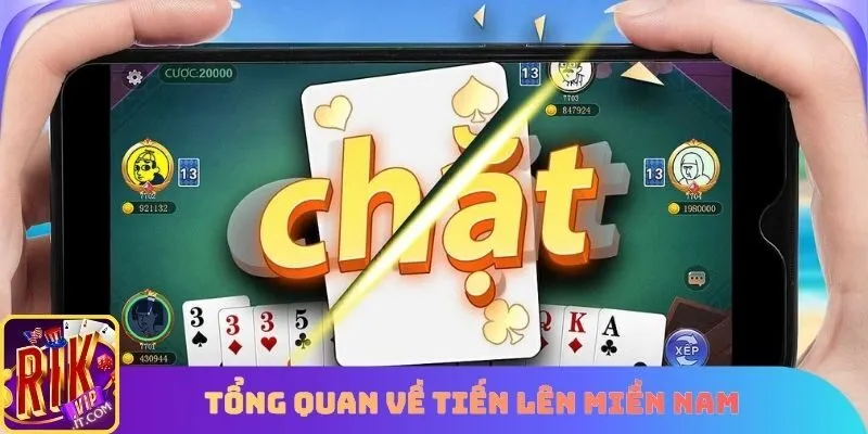 Tổng quan về hình thức giải trí tiến lên miền Nam